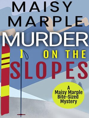 cover image of Murder on the Slopes